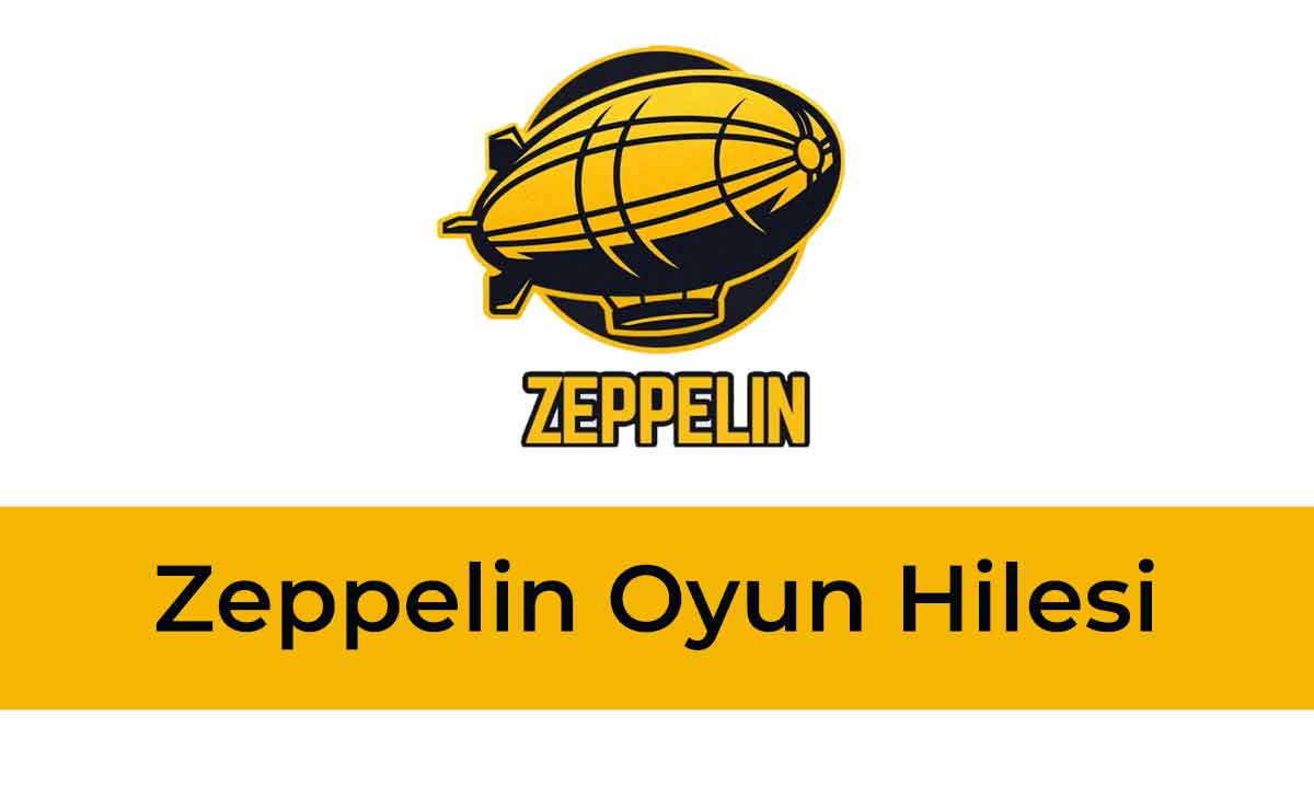 Zeppelin Oyun Hilesi