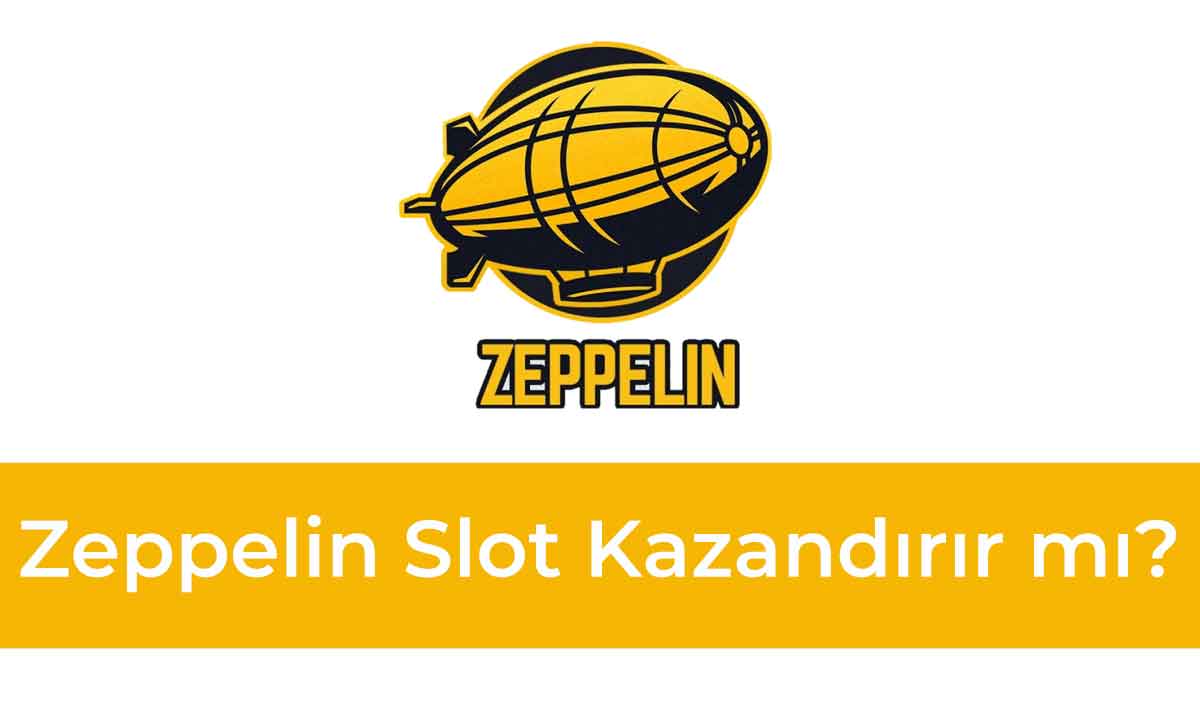 Zeppelin Slot Kazandırır mı